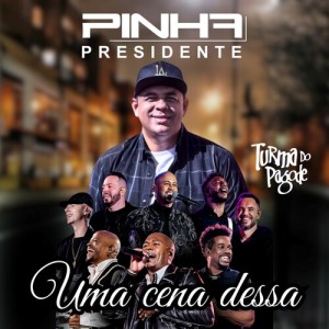 Album Uma Cena Dessa from Pinha Presidente