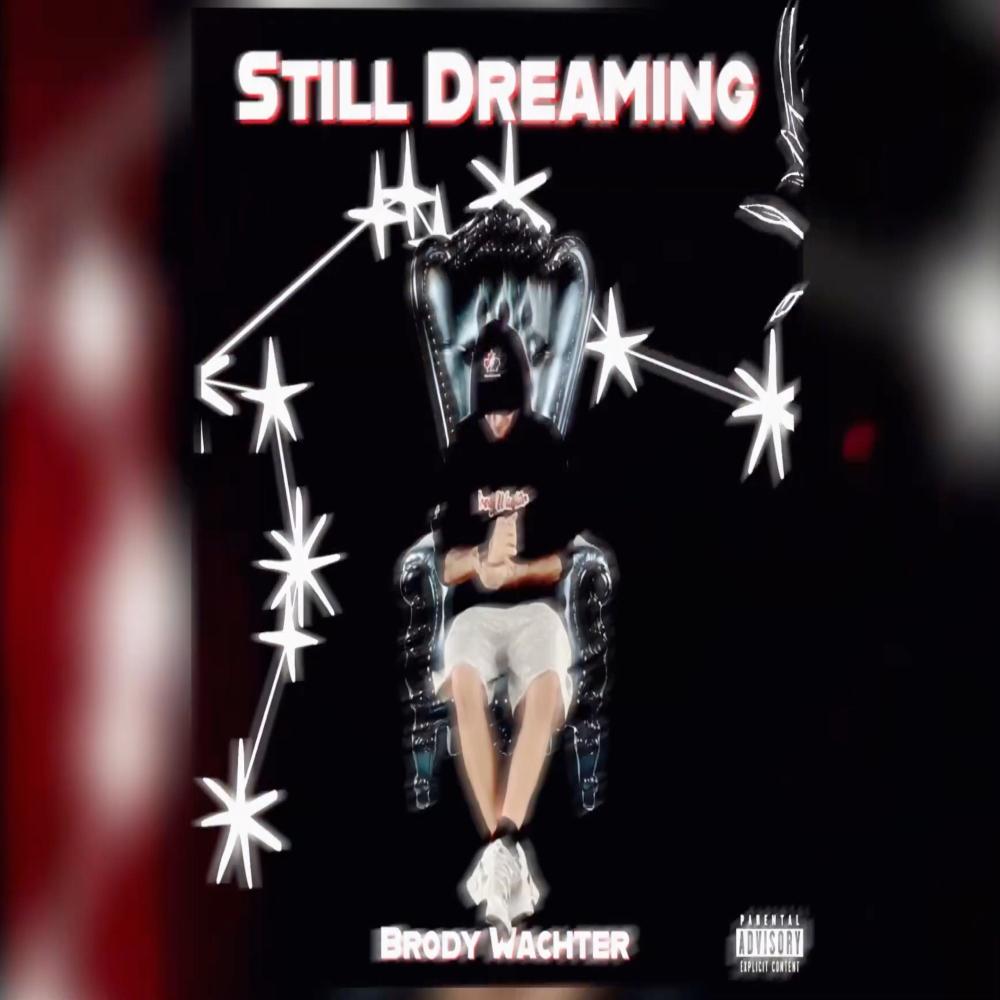 STILL DREAMING (Explicit)