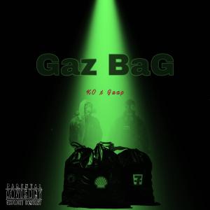 ดาวน์โหลดและฟังเพลง Gaz Bag (Explicit) พร้อมเนื้อเพลงจาก Tai Chi Ko