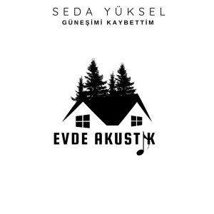 Album Güneşimi Kaybettim (Evde Akustik) from Seda Yüksel
