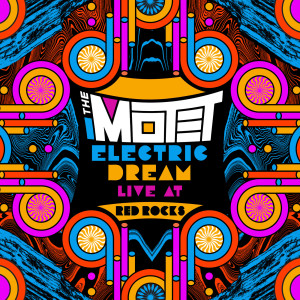 Album Electric Dream: Live at Red Rocks oleh The Motet
