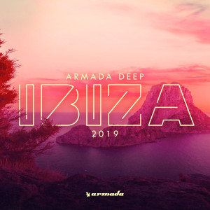 Album Armada Deep - Ibiza 2019 oleh Various Artists
