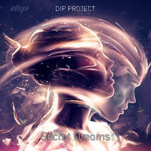 Album Secret Dreams from DIP Project