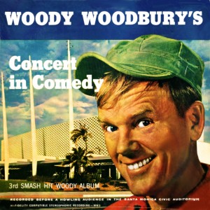 อัลบัม Concert In Comedy ศิลปิน Woody Woodbury