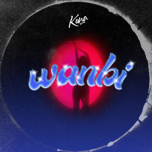 Album Wanbi (Explicit) from Kona