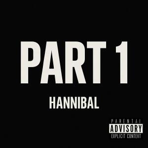 อัลบัม Part 1 (Explicit) ศิลปิน Hannibal