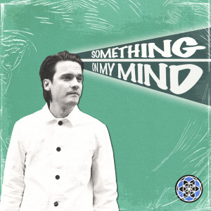 Listen to Something On My Mind song with lyrics from Chris Watson