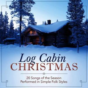 The London Fox Players的專輯A Log Cabin Christmas