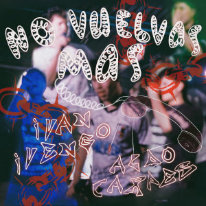 Iván Ivengo的專輯no vuelvas más (Explicit)