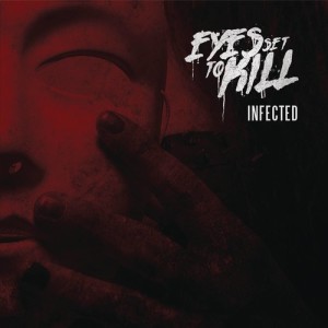 收聽Eyes Set To Kill的Infected歌詞歌曲