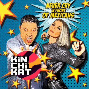 Never Cry in Front of Mexicans (Explicit)