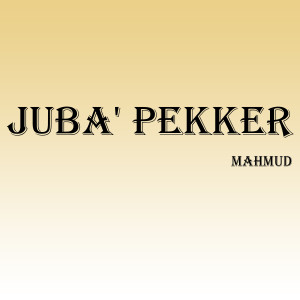 ดาวน์โหลดและฟังเพลง Juba' Pekker พร้อมเนื้อเพลงจาก Mahmud