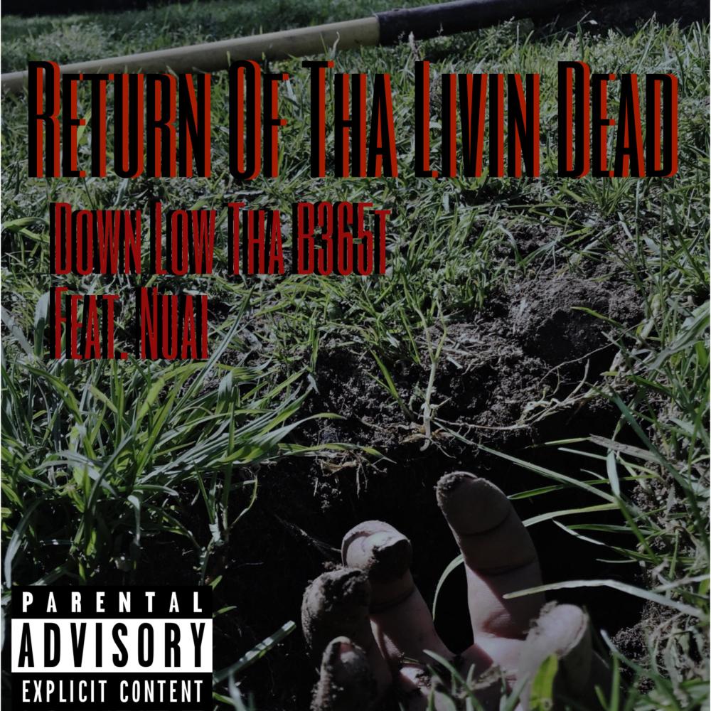 Return of Tha Livin' Dead (feat. Nuai) (Explicit)