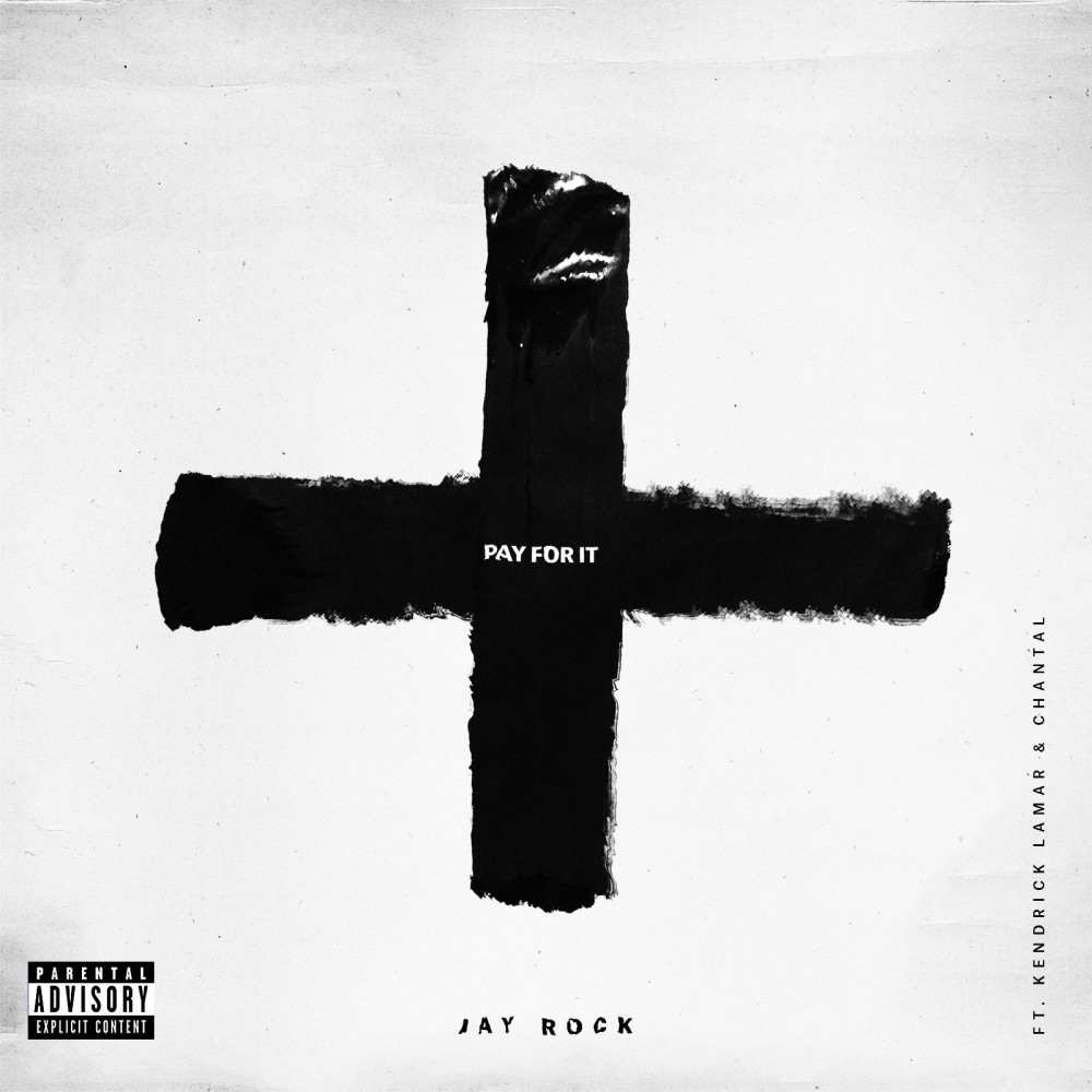 Pay for It (feat. Kendrick Lamar & Chantal) (Explicit)