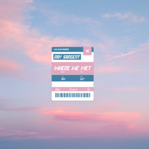 收聽Ray Sargent的Where We Met歌詞歌曲