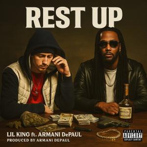 LiL King的專輯Rest Up (feat. Armani DePaul) [Explicit]