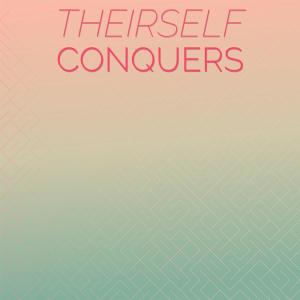 Various的专辑Theirself Conquers