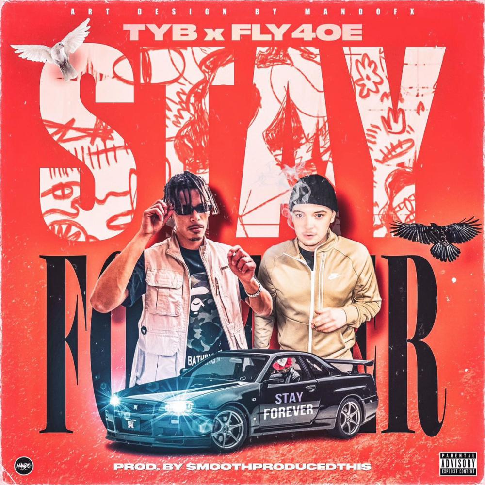 Stay Forever (feat. Fly4oe) (Explicit)