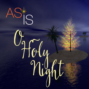 ดาวน์โหลดและฟังเพลง O Holy Night พร้อมเนื้อเพลงจาก As Is