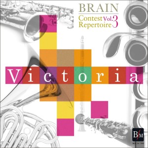 Album BRAIN Contest Repertoire Vol.3 oleh 海上自衛隊東京音楽隊