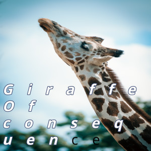 Giraffe的專輯Of consequence