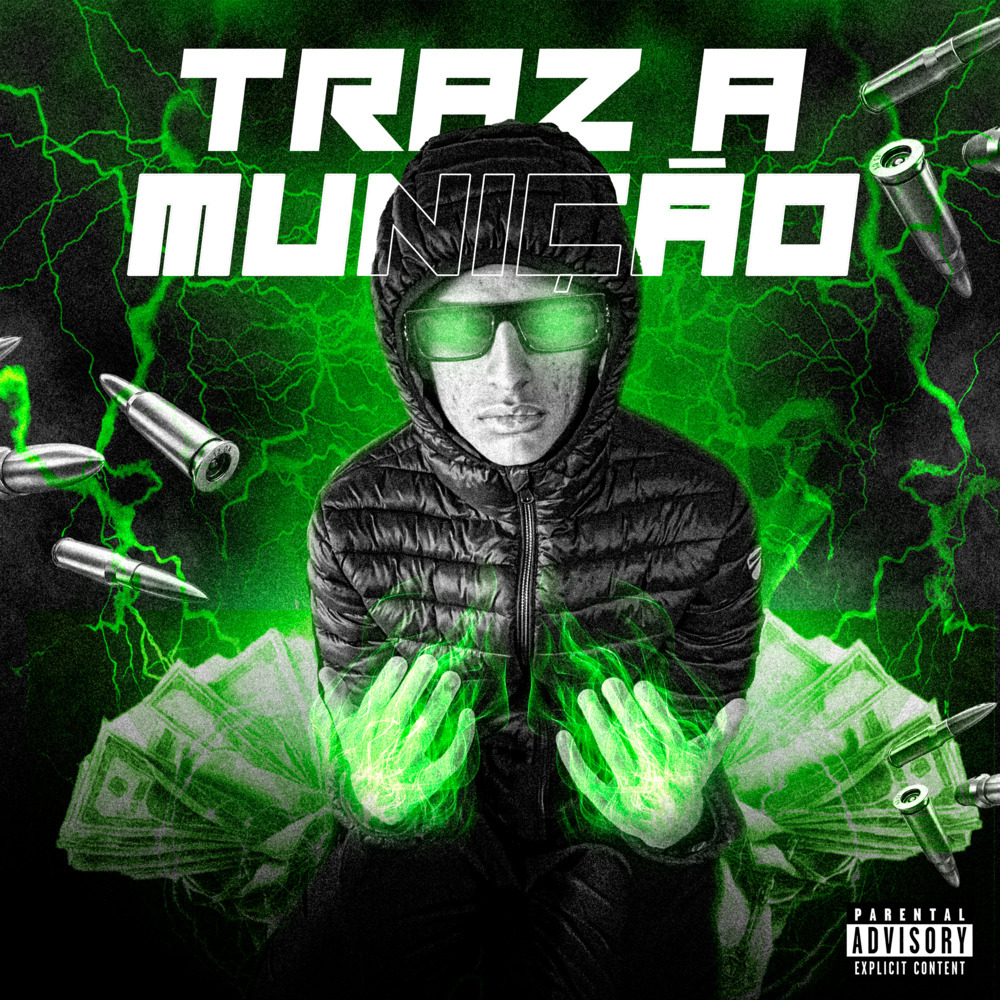 Traz a Munição (Explicit)