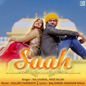 Listen to Saah song with lyrics from Raj Kamal