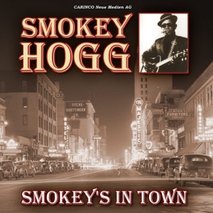 收聽Smokey Hogg的Beleive I'll Change Towns歌詞歌曲