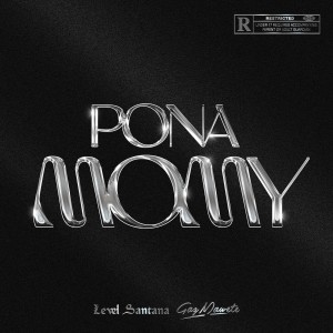 อัลบัม PONA MOMY (Explicit) ศิลปิน LEVELSANTANA