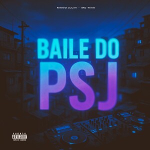Album BAILE DO PSJ (Explicit) from 