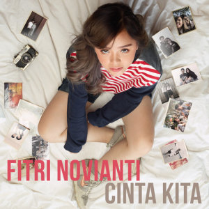 收聽Fitri Novianti的Cinta Kita歌詞歌曲