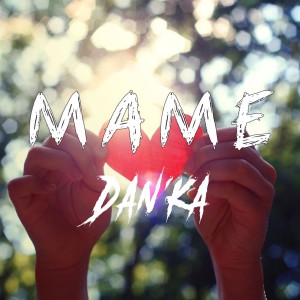 收聽Danka的Маме歌詞歌曲