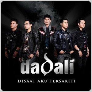 收聽Dadali的Di Saat Aku Tersakiti歌詞歌曲