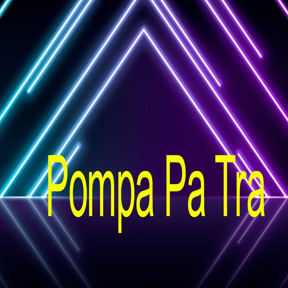 Pompa Pa Tra