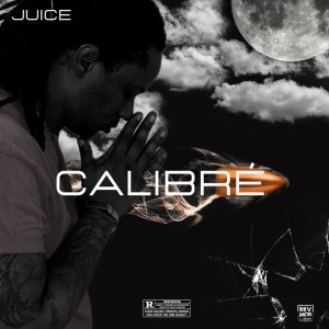 Album Calibré (Explicit) oleh Juice