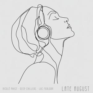 ดาวน์โหลดและฟังเพลง Late August พร้อมเนื้อเพลงจาก Nicolé Mhist