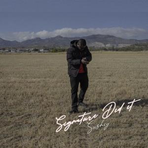 Album SIGNATURE DID IT (Explicit) from Sushiy