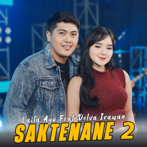 Listen to Saktenane 2 song with lyrics from Laila Ayu