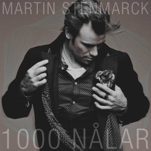 อัลบัม 1000 nålar ศิลปิน Martin Stenmarck