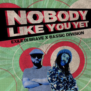 Album Nobody Like You Yet from Exile Di Brave