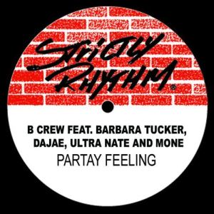 อัลบัม Partay Feeling (feat. Dajae, Barbara Tucker, Ultra Naté, Moné) ศิลปิน B Crew