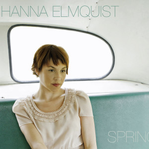 收聽Hanna Elmquist的Spring歌詞歌曲