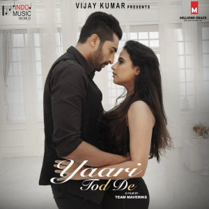 Listen to Yaari Tod De song with lyrics from Harjot Kaur