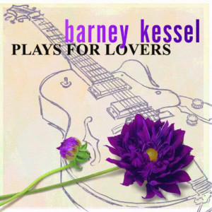 ดาวน์โหลดและฟังเพลง This Guy's In Love With You (Album Version) พร้อมเนื้อเพลงจาก Barney Kessel