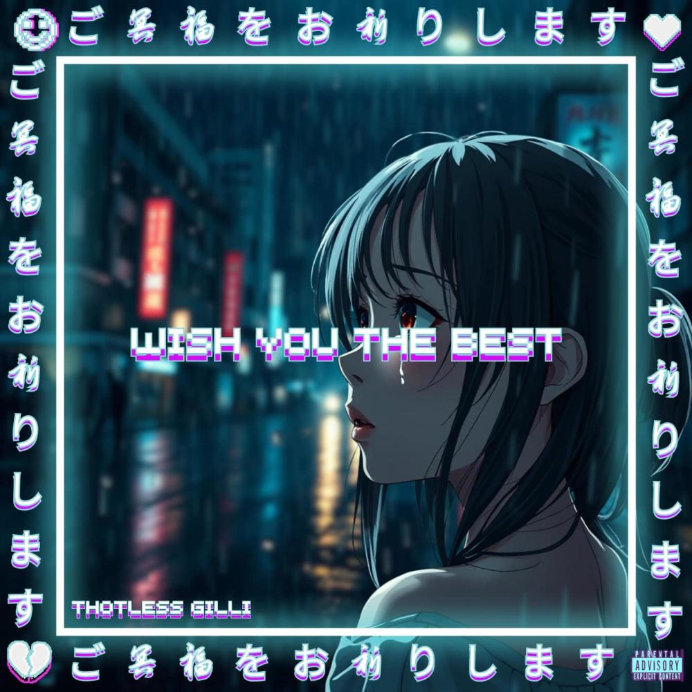 wish you the best (Explicit)