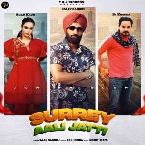 Album Surrey Aali Jatti from Bally Sandhu
