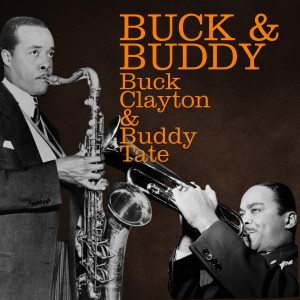 Buddy Tate的專輯Buck & Buddy