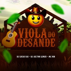 Viola do Desande dari DJ Lucas UAI