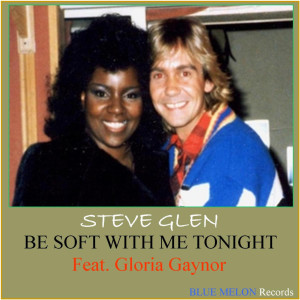ดาวน์โหลดและฟังเพลง Be Soft with Me Tonight (Instrumental) พร้อมเนื้อเพลงจาก Steve Glen