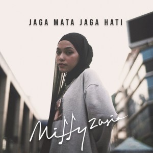 Album Jaga Mata Jaga Hati oleh Mitty Zasia